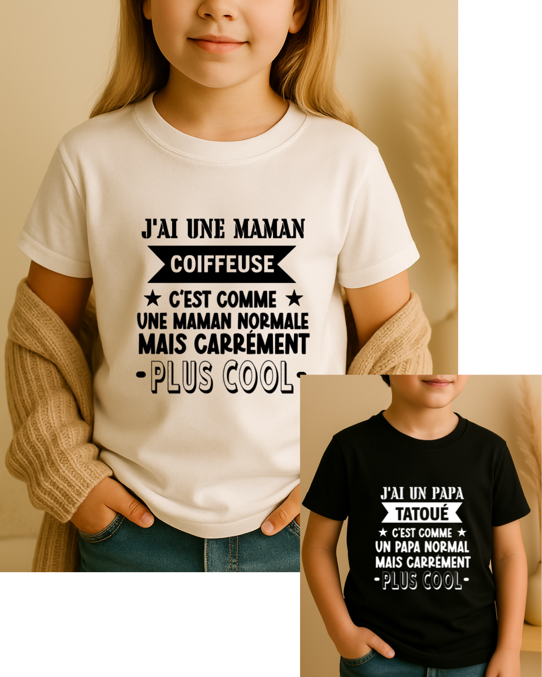 T-shirt personnalisé enfant : inscription : j'ai une maman coiffeuse c'est comme une maman normale mais en carrément plus cool, texte modifiable