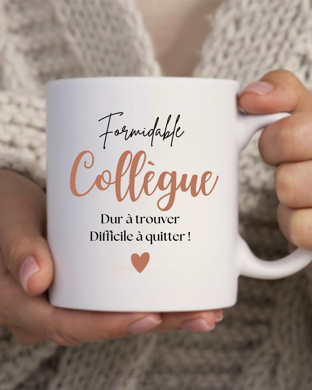 mug citation personnalisé, formidable collègue, dur a trouver difficile à quitter, texte modifiable