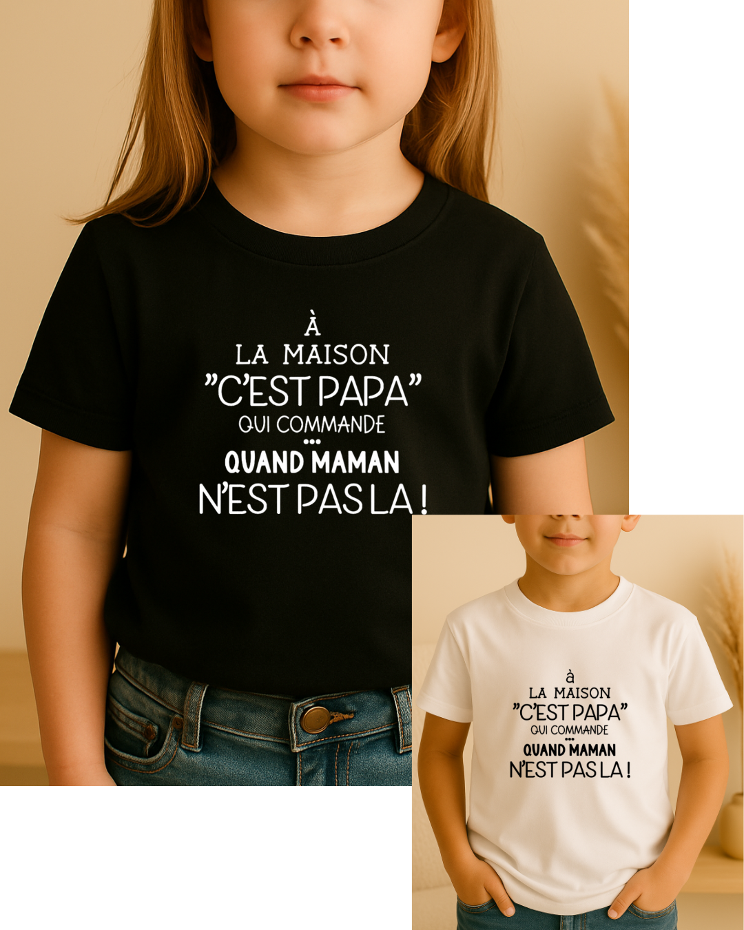 T-shirt personnalisé enfant, inscription : à la maison c'est papa qui commande, quand maman n'est pas là.