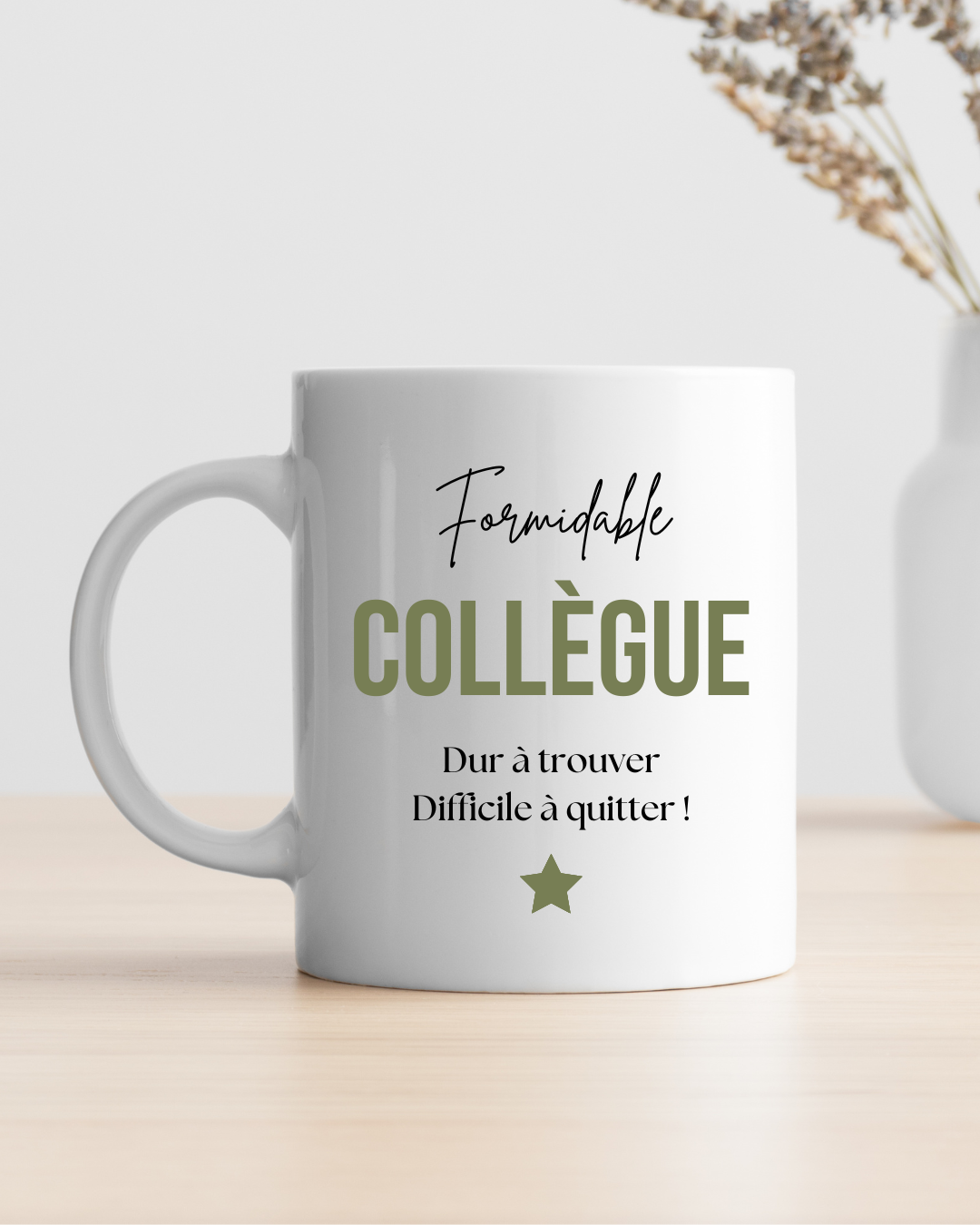 mug personnalisé, formidable collègue, dur a trouver, difficile à quitter, texte modifiable